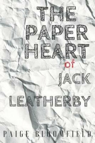 Cover of The Paper Heart of Jack Leatherby