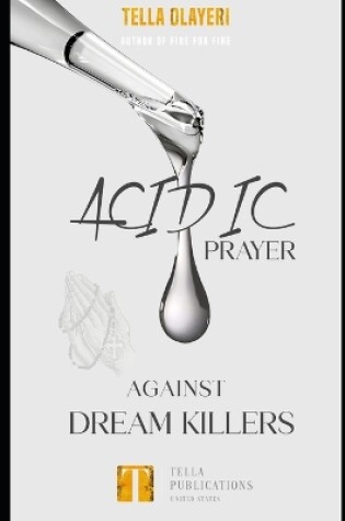 Cover of Acidic Prayer against Dream Killers