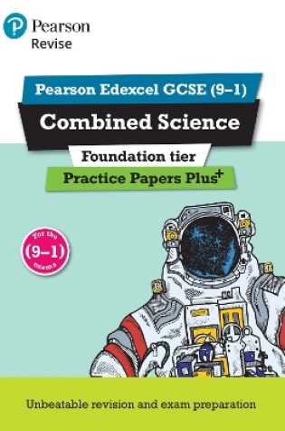 Cover of Pearson REVISE Edexcel GCSE (9-1) Combined Science Foundation Practice Papers Plus