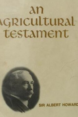 Cover of An Agricultural Testament