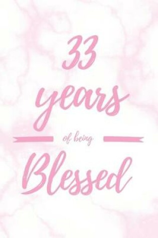 Cover of 33 Years Of Being Blessed