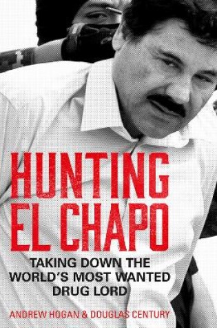 Cover of Hunting El Chapo