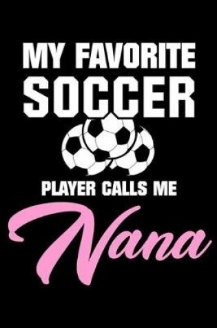 Cover of My Favorite Soccer Player Calls Me Nana