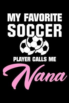 Book cover for My Favorite Soccer Player Calls Me Nana