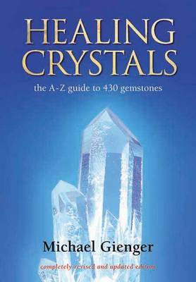 Book cover for Healing Crystals: The a - Z Guide to 430 Gemstones