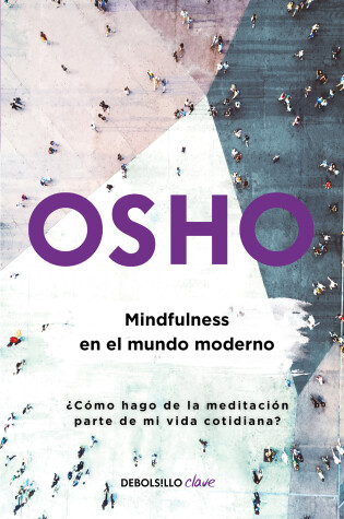 Cover of Mindfulness en el mundo moderno / Mindfulness in the Modern World