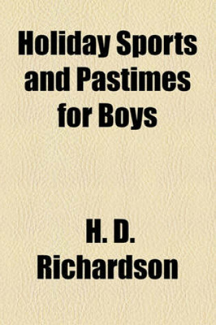 Cover of Holiday Sports and Pastimes for Boys