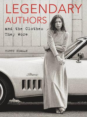 Book cover for Legendary Authors and the Clothes They Wore