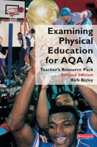 Cover of Examining Physical Education for AQA A Teacher's Resource Pack,