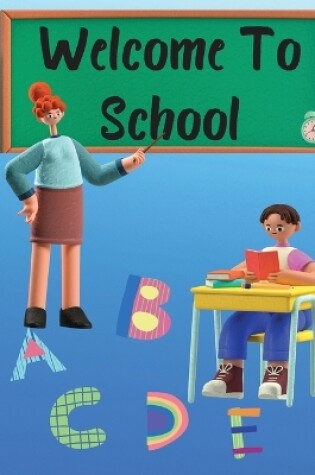 Cover of Welcome To School