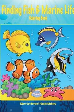 Cover of Finding Fish & Marine Life Coloring Book