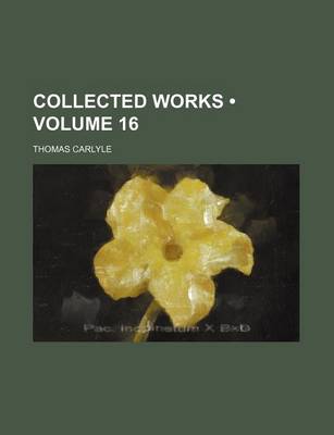 Book cover for Collected Works (Volume 16)