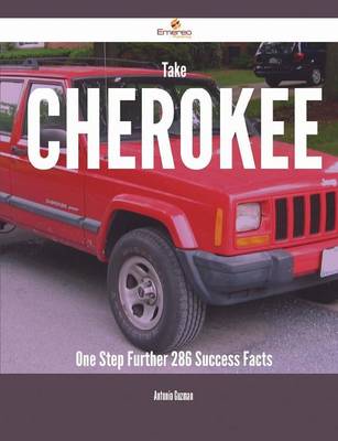 Book cover for Take Cherokee One Step Further - 286 Success Facts
