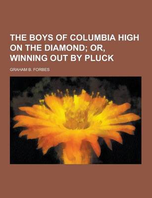 Book cover for The Boys of Columbia High on the Diamond