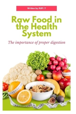 Cover of Raw Food in the Health System