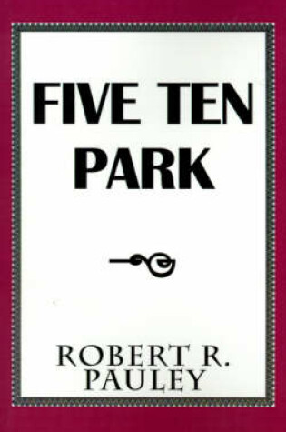 Cover of Five Ten Park