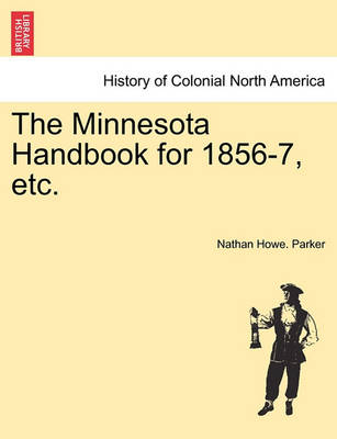 Book cover for The Minnesota Handbook for 1856-7, Etc.