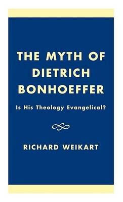 Book cover for The Myth of Dietrich Bonhoeffer