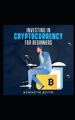 Cover of Investing in Cryptocurrency for Beginners