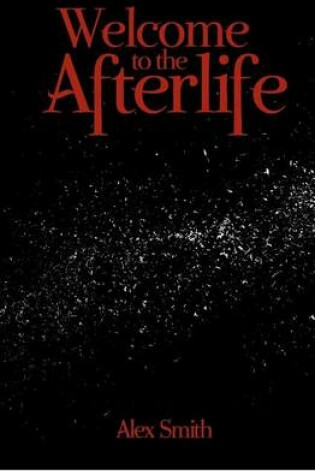 Cover of Welcome to the Afterlife
