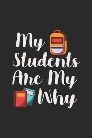 Cover of My Students Are My Why