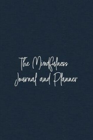 Cover of The Mindfulness Journal and Planner