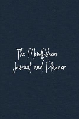 Book cover for The Mindfulness Journal and Planner