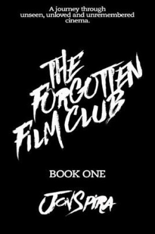 Cover of THE FORGOTTEN FILM CLUB