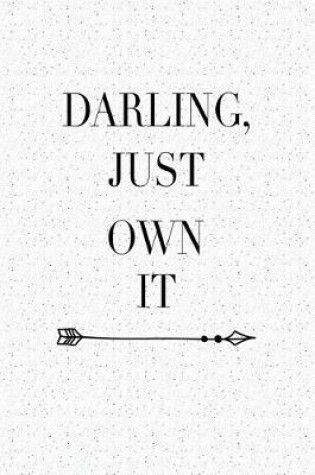 Cover of Darling, Just Own It