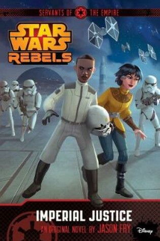 Cover of Servants of the Empire: Imperial Justice