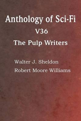 Book cover for Anthology of Sci-Fi V36, the Pulp Writers