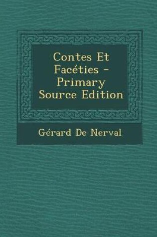 Cover of Contes Et Faceties - Primary Source Edition