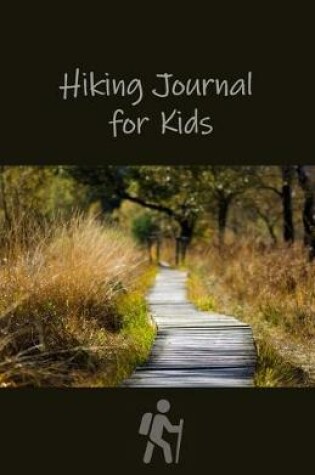 Cover of Hiking Journal for Kids