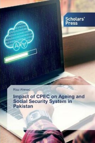 Cover of Impact of CPEC on Ageing and Social Security System in Pakistan