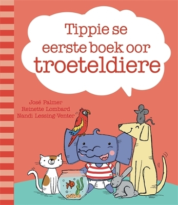 Book cover for Tippie se eerste boek oor troeteldiere