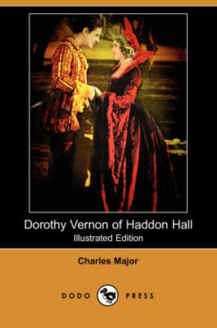 Cover of Dorothy Vernon of Haddon Hall(Dodo Press)