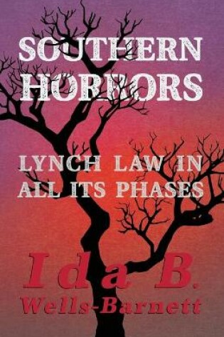 Cover of Southern Horrors - Lynch Law in All Its Phases