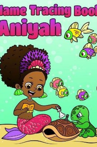 Cover of Name Tracing Book Aniyah