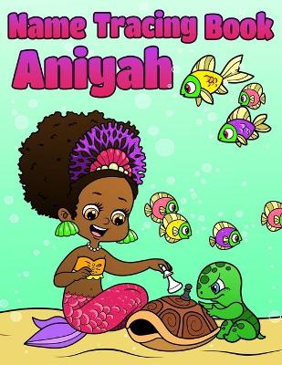 Book cover for Name Tracing Book Aniyah