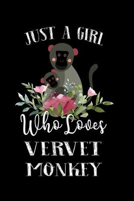 Book cover for Just a Girl Who Loves Vervet Monkey