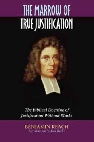 Cover of The Marrow of True Justification