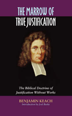 Book cover for The Marrow of True Justification