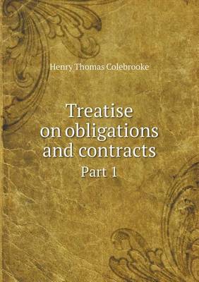 Book cover for Treatise on obligations and contracts Part 1