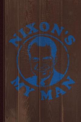 Book cover for Nixon's My Man Vintage Journal Notebook