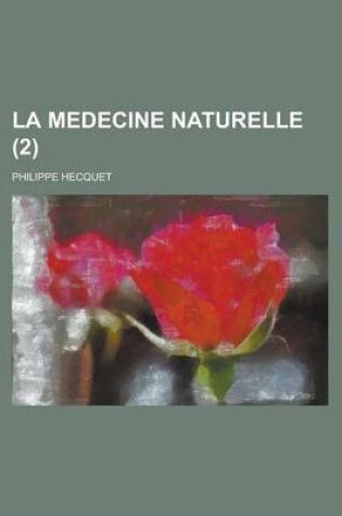 Cover of La Medecine Naturelle (2 )