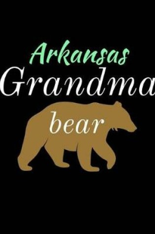 Cover of Arkansas Grandma Bear