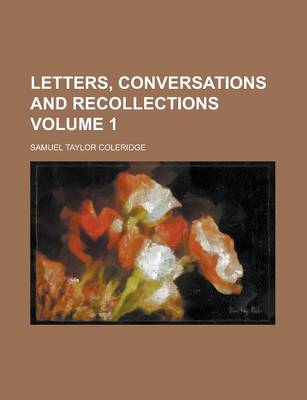 Book cover for Letters, Conversations and Recollections Volume 1