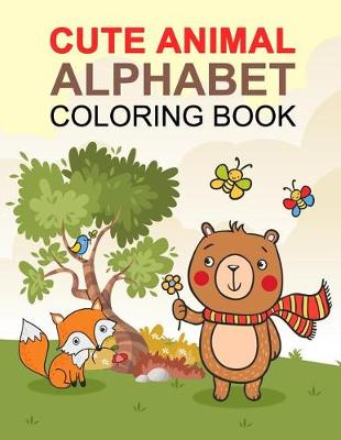 Book cover for Cute Animal Alphabet Coloring Book