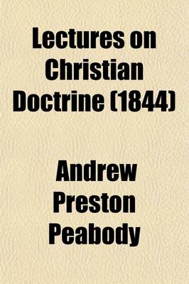 Book cover for Lectures on Christian Doctrine (1844)