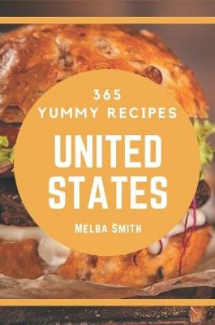 Cover of 365 Yummy United States Recipes